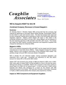 Coughlin Associates www.tomcoughlin.com Email:  Phone: WD to Acquire HGST for $4.3 B