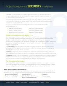 Project Management SECURITY made easy LOADSPRING is known for simple, easy-to-use Project Management hosting and software. But did you know that we also make security easier and more effective? That’s because our secur