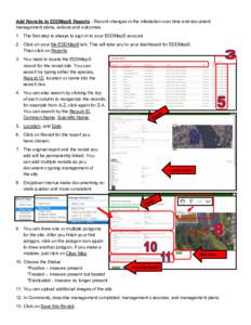 Add Revisits to EDDMapS Reports - Record changes in the infestation over time and document management plans, actions and outcomes. 1. The first step is always to sign in to your EDDMapS account. 2. Click on your My EDDMa