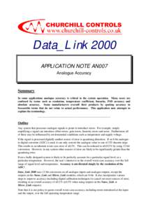Data_Link 2000 APPLICATION NOTE AN007 Analogue Accuracy Summary In some applications analogue accuracy is critical to the system operation. Many users are