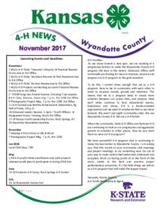 Upcoming Events and Deadlines November 1 WyCo 4-H Clubs’ Treasurer’s Reports & Financial Review Forms due to Ext Office 1 WyCo 4-H Clubs’ Secretary Records & Club Standards due to Ext Office