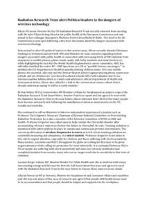 Radiation Research Trust alert Political leaders to the dangers of wireless technology Eileen O’Connor Director for the UK Radiation Research Trust recently returned from meeting with Mr John F Ryan Acting Director for