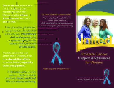 One in six men born today will be diagnosed with prostate cancer in their lifetime, and for African American men the rate is