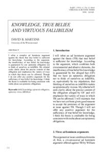 EuJAP | VOL. 6 | No. 2 | 2010 ORIGINAL SCIENTIFIC PAPER UDK[removed]KNOWLEDGE, TRUE BELIEF, AND VIRTUOUS FALLIBILISM