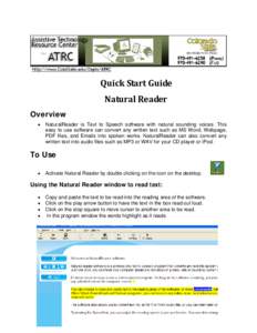 Quick Start Guide Natural Reader Overview •  NaturalReader is Text to Speech software with natural sounding voices. This