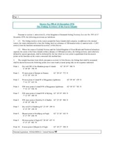 Page 1  Decree No. 598 of 21 December 1976 The Fishing Territory of the Faroe Islands  Pursuant to section 1, subsection (3), of the Kingdom of Denmark Fishing Territory Act (Act No[removed]of 17