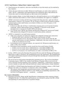 AFCEC Small Business Talking Points (Updated August 2014)  Small businesses are responsive, innovative and flexible in ways that simply can’t be matched by big companies.