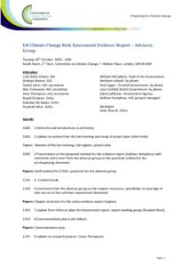 UK Climate Change Risk Assessment Evidence Report – Advisory Group Tuesday 28th October, South Room, 1st Floor, Committee on Climate Change, 7 Holbein Place, London, SW1W 8NR Attendees Lord Krebs (Chair)- A