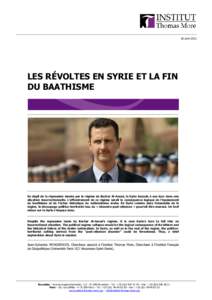 18 avrilLES RÉVOLTES EN SYRIE ET LA FIN DU BAATHISME  En dépit de la répression menée par le régime de Bachar Al-Assad, la Syrie bascule à son tour dans une