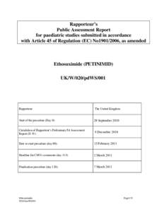 Rapporteur’s Public Assessment Report for paediatric studies submitted in accordance with Article 45 of Regulation (EC) No1901/2006, as amended  Ethosuximide (PETINIMID)