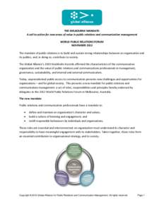 THE MELBOURNE MANDATE: A call to action for new areas of value in public relations and communication management WORLD PUBLIC RELATIONS FORUM NOVEMBER 2012 The mandate of public relations is to build and sustain strong re