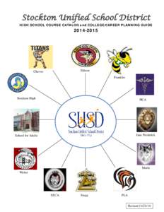 Stockton Unified School District HIGH SCHOOL COURSE CATALOG and COLLEGE/CAREER PLANNING GUIDE[removed]Edison