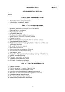 Banking Act, 2004 ARRANGEMENT OF SECTIONS Section PART I - PRELIMINARY MATTERS 1. Application of the Companies Code