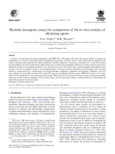 Toxicology in Vitro[removed]–277 www.elsevier.com/locate/toxinvit Myeloid clonogenic assays for comparison of the in vitro toxicity of alkylating agents D.A. Volpea,*, M.K. Warrenb,1