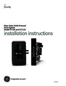 GE Security Fiber Optic Multi-Protocol Data System Model S711D and S7711D