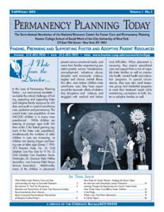 Fall/Winter[removed]Volume 1 No. 2 Permanency Planning Today The Semi-Annual Newsletter of the National Resource Center for Foster Care and Permanency Planning