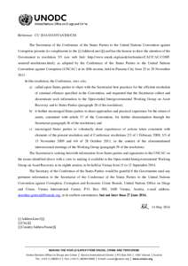 Reference: CU[removed]DTA/CEB/CSS The Secretariat of the Conference of the States Parties to the United Nations Convention against Corruption presents its compliments to the [[[AddressLine1]]] and has the honour to draw