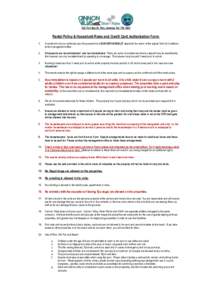 Old Fort Bay St. Ann, Jamaica Tel: Rental Policy & Household Rules and Credit Card Authorization Form: 1.  A rental will only be confirmed upon the payment of a NON-REFUNDABLE* deposit & the return of the signe