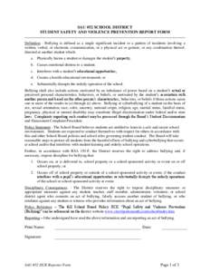 SAU #52 SCHOOL DISTRICT STUDENT SAFETY AND VIOLENCE PREVENTION REPORT FORM Definition - Bullying is defined as a single significant incident or a pattern of incidents involving a