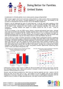 Doing Better for Families United States A predicament in US family policies: how to reduce poverty among working families? OECD analysis suggests that the US could help working families to reduce poverty rates by strengt
