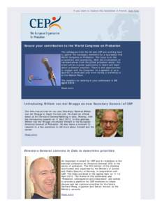 CEP Newsletter If you want to receive this newsletter in French, click here   Secure your contribution to the World Congress on Probation The colleagues from the UK and CEP are working hard to gather the necessary elem