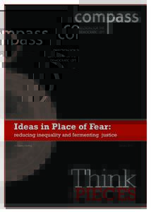 Ideas in Place of Fear: reducing inequality and fermenting justice