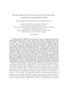Broad bounds on Earth’s accretion and core formation constrained by geochemical models John F. Rudge∗1,2 , Thorsten Kleine1,3 , and Bernard Bourdon1