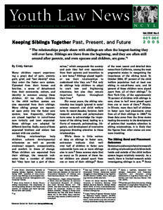 Youth Law News Journal of the National Center for Youth Law Vol.XXVI No.4  Keeping Siblings Together Past, Present, and Future
