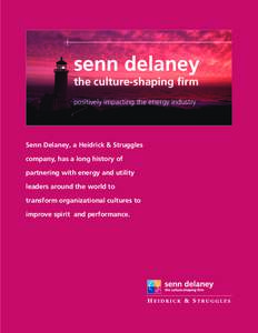 senn delaney the culture-shaping firm positively impacting the energy industry Senn Delaney, a Heidrick & Struggles company, has a long history of