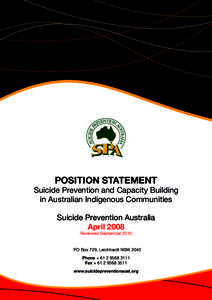 POSITION STATEMENT  Suicide Prevention and Capacity Building in Australian Indigenous Communities Suicide Prevention Australia April 2008