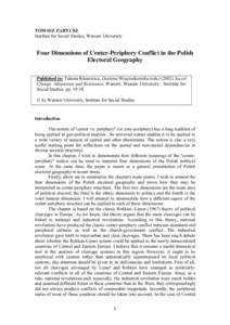 TOMASZ ZARYCKI Institute for Social Studies, Warsaw University Four Dimensions of Center-Periphery Conflict in the Polish Electoral Geography Published in: Tatiana Klonowicz, Grażyna Wieczorkowska (eds[removed]Social