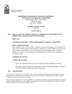 MIDPENINSULA REGIONAL OPEN SPACE DISTRICT ACTION PLAN AND BUDGET COMMITTEE Administrative Office – Board Room 330 Distel Circle Los Altos, CA[removed]Thursday, February 5, 2015