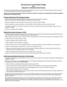 Earning Honors from Rochester College and Induction in a National Honor Society The following information is provided to help RC students understand the honors that can be earned from Rochester College as well as the cri