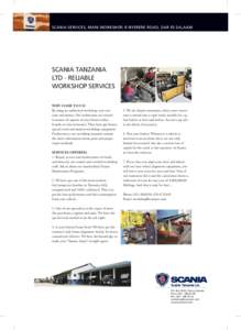 SCANIA SERVICES, MAIN WORKSHOP, 8 NYERERE ROAD, DAR ES SALAAM  SCANIA TANZANIA LTD - RELIABLE WORKSHOP SERVICES WHY COME TO US?