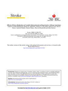 Effects of Stress Reduction on Carotid Atherosclerosis in Hypertensive African Americans Amparo Castillo-Richmond, Robert H. Schneider, Charles N. Alexander, Robert Cook, Hector Myers, Sanford Nidich, Chinelo Haney, Maxwell Rainforth and John Salerno