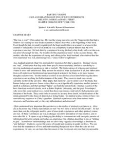 PARTING VISIONS USES AND MEANINGS OF END OF LIFE EXPERIENCES MELVIN L MORSE and PAUL PERRY HARPER COLLINS NEW YORK 1998 Spiritual Scientific Research Foundation www.spiritualscientific.com