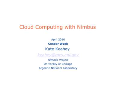 Cloud infrastructure / Nimbus / Apache Hadoop / Computer cluster / Node / Workspace / Computing / Cloud computing / Centralized computing