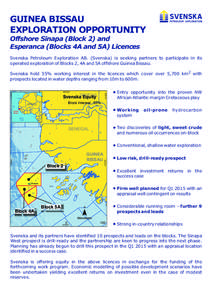 GUINEA BISSAU EXPLORATION OPPORTUNITY Offshore Sinapa (Block 2) and Esperanca (Blocks 4A and 5A) Licences Svenska Petroleum Exploration AB. (Svenska) is seeking partners to participate in its operated exploration of Bloc