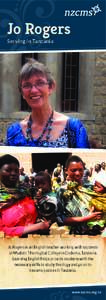 Jo Rogers Serving in Tanzania Jo Rogers is an English teacher working with students at Msalato Theological College in Dodoma, Tanzania. Learning English helps provide students with the