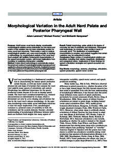 Article  Morphological Variation in the Adult Hard Palate and Posterior Pharyngeal Wall Adam Lammert,a Michael Proctor,a and Shrikanth Narayanana