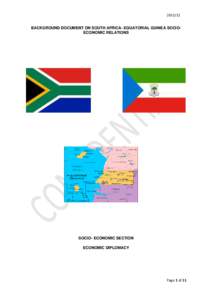 BACKGROUND DOCUMENT ON SOUTH AFRICA- EQUATORIAL GUINEA SOCIOECONOMIC RELATIONS SOCIO- ECONOMIC SECTION ECONOMIC DIPLOMACY