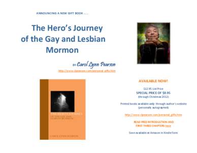 ANNOUNCING A NEW GIFT BOOK[removed]The Hero’s Journey of the Gay and Lesbian Mormon BY