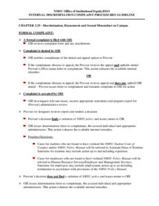 NMSU Office of Institutional Equity/EEO INTERNAL DISCRIMINATION COMPLAINT PROCEDURES GUIDELINE CHAPTERDiscrimination, Harassment and Sexual Misconduct on Campus FORMAL COMPLAINT:  A formal complaint is filed w