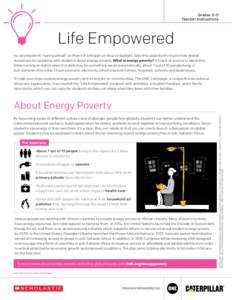 Grades 3–5 Teacher Instructions Life Empowered As we prepare to “spring ahead” on March 8 and gain an hour of daylight, take this opportunity to promote global awareness by speaking with students about energy pover