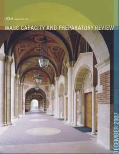 Capacity and Preparatory Review Report Prepared by UCLA for the Western Association of Schools and Colleges Contact Information: Judith L. Smith