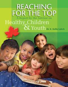REACHING FOR THE TOP A Report by the Advisor on Healthy Children & Youth