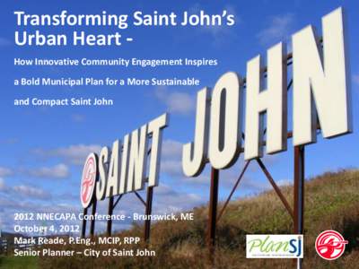 Transforming Saint John’s Urban Heart How Innovative Community Engagement Inspires a Bold Municipal Plan for a More Sustainable and Compact Saint John