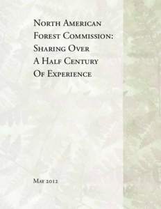 North American Forest Commission: Sharing Over A Half Century Of Experience