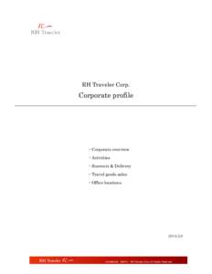 RH Traveler Corp.  Corporate profile ・Corporate overview ・Activities
