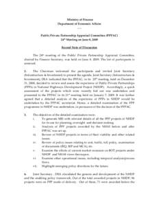 Ministry of Finance Department of Economic Affairs …. Public Private Partnership Appraisal Committee (PPPAC) 24 th Meeting on June 8, 2009 Record Note of Discussion